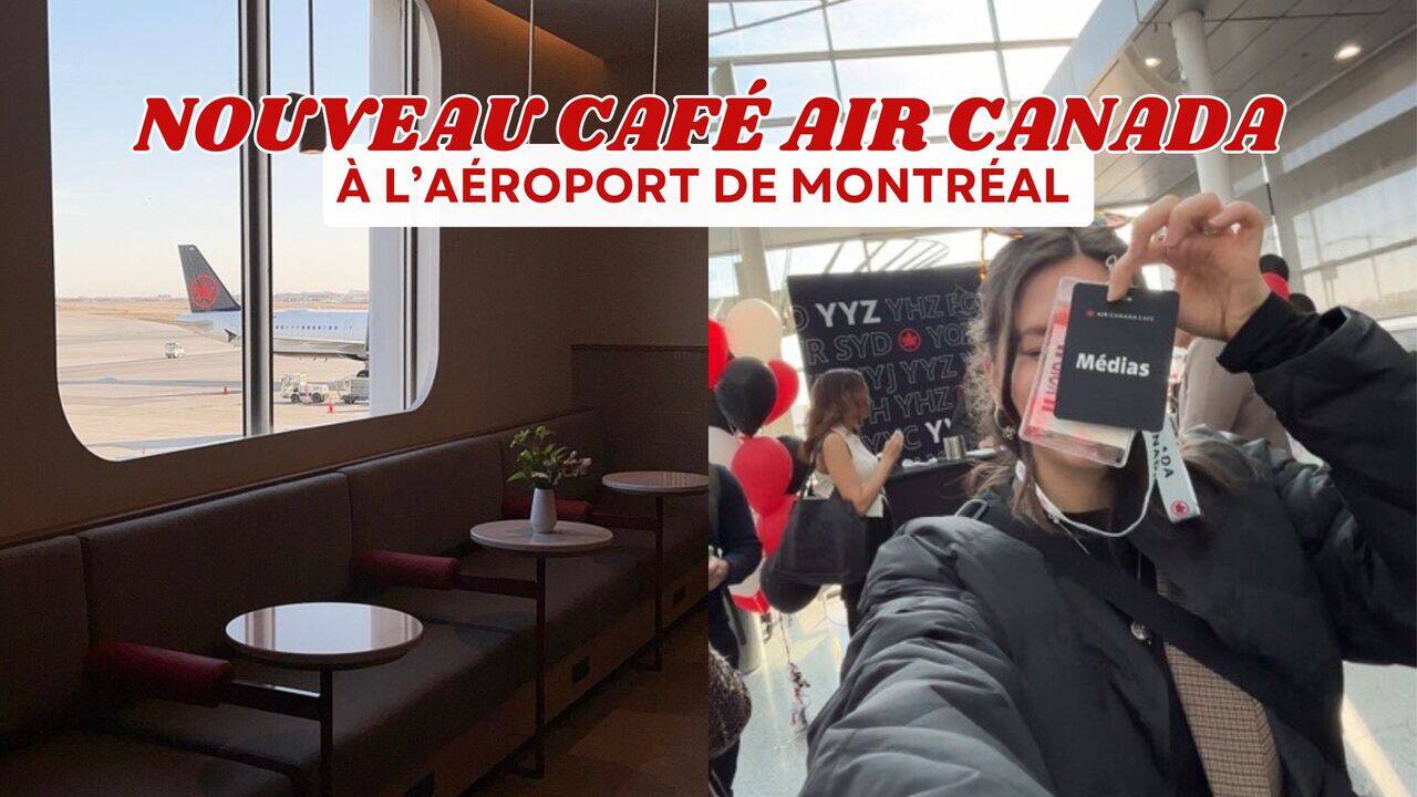 [VIDÉO] On a testé: le nouveau Café Air Canada à l'Aéroport de Montréal en grande primeur
