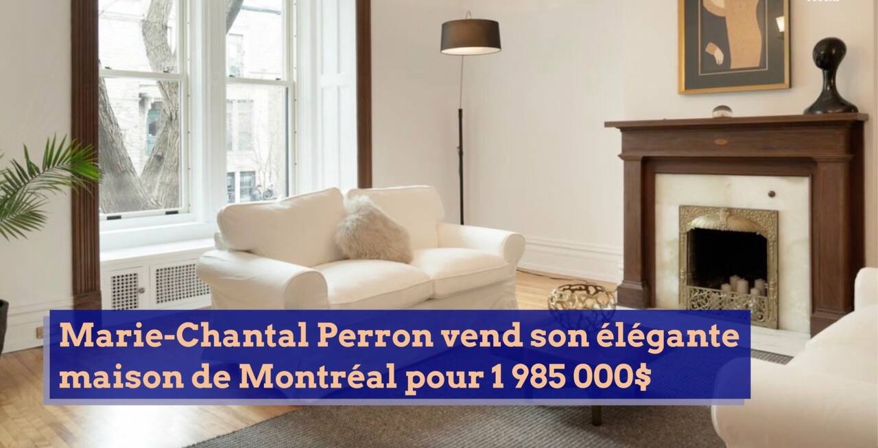 Marie-Chantal Perron vend son élégante maison de Montréal pour 1 985 000$