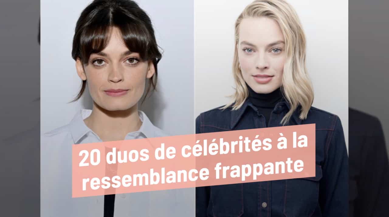 20 duos de célébrités à la ressemblance frappante
