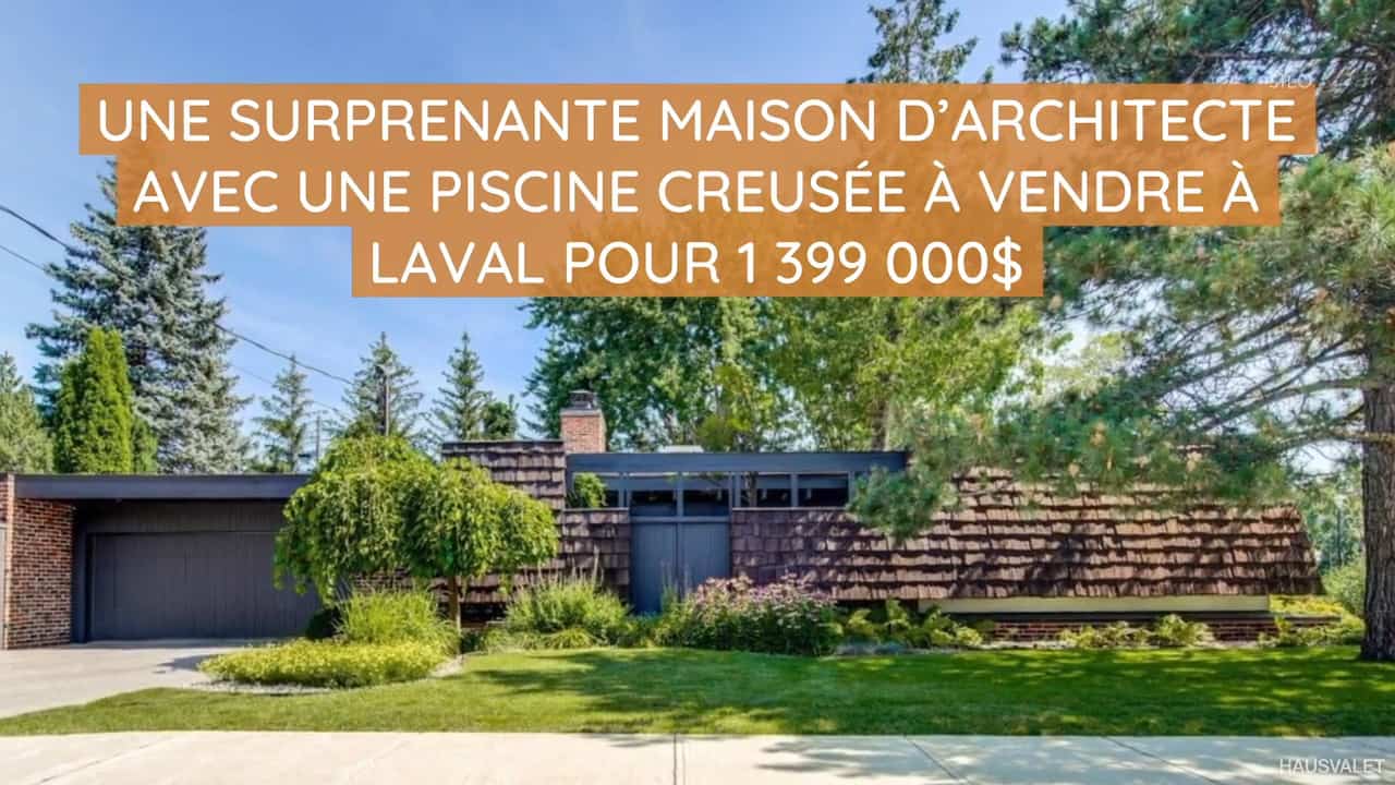 Une surprenante maison d'architecte avec une piscine creusée à vendre à Laval pour 1 399 000$