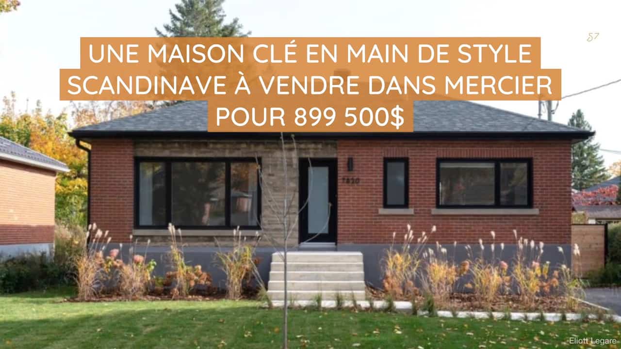 Une maison clé en main de style scandinave à vendre dans Mercier pour 899 500$