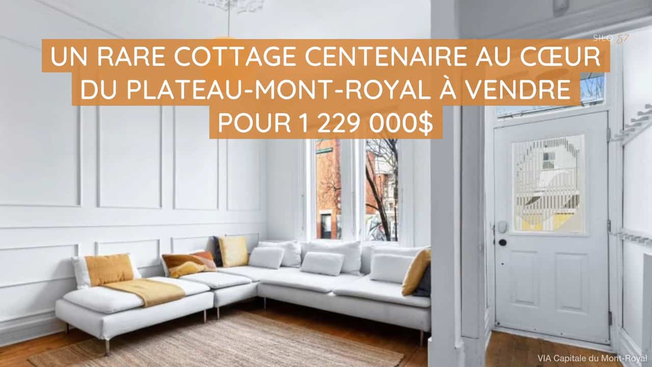 Un rare cottage centenaire au cœur du Plateau-Mont-Royal à vendre pour 1 229 000$