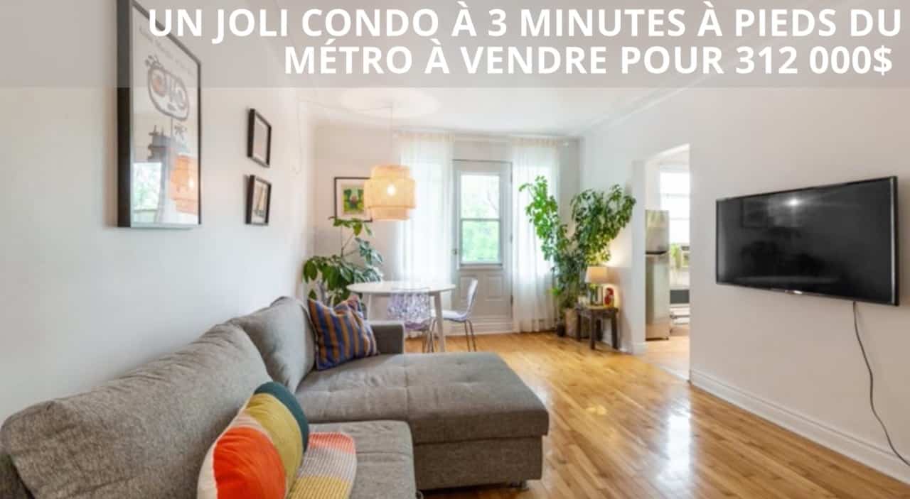 Un joli condo à 3 minutes à pieds du métro à vendre pour 312 000$