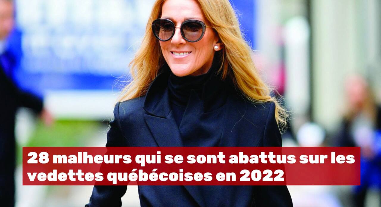 28 malheurs qui se sont abattus sur les vedettes québécoises en 2022
