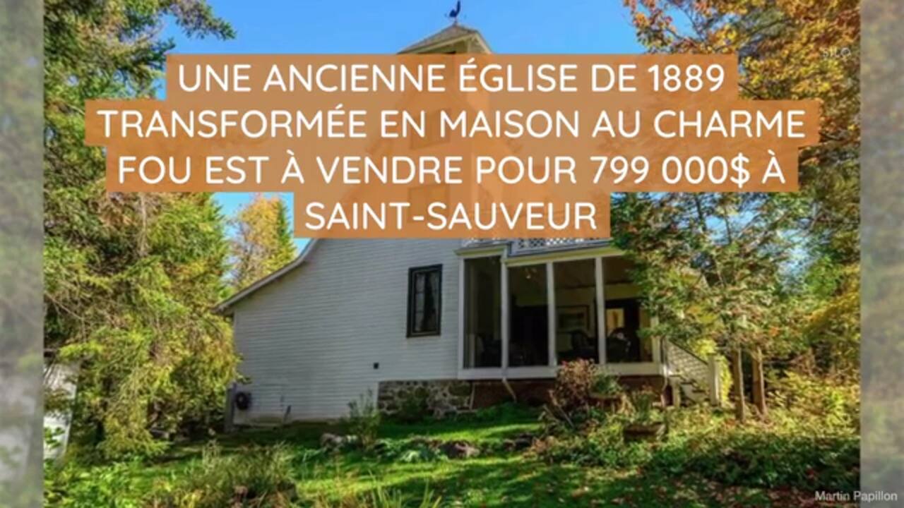 Une ancienne église de 1889 transformée en maison au charme fou est à vendre pour 799 000$ à Saint-Sauveur