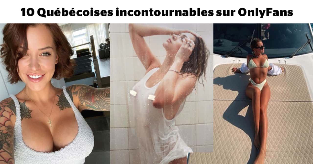 SDC - 10 Québécoises incontournables sur OnlyFans
