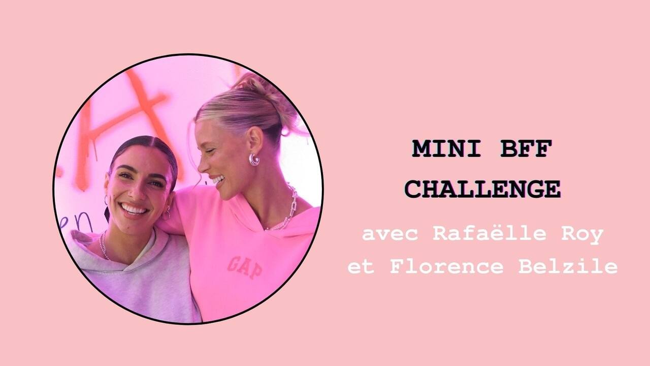 [VIDÉO] On met l'amitié de Rafaëlle Roy et Florence Belzile au défi
