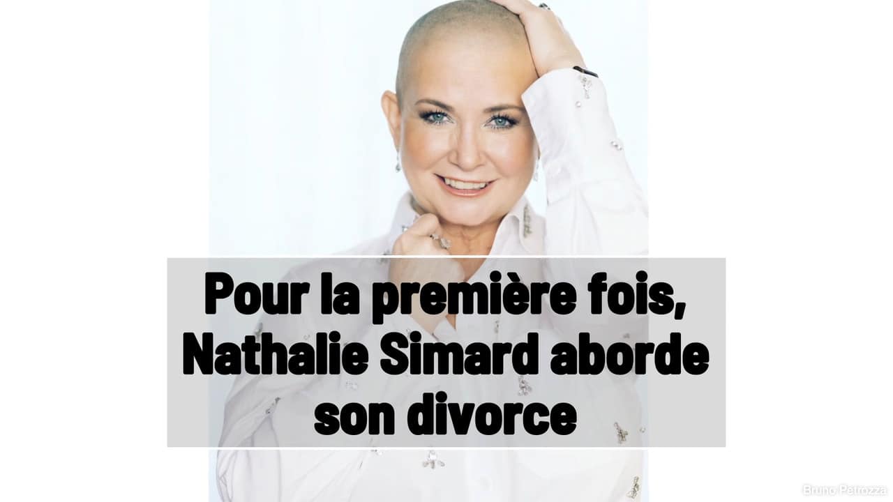Pour la première fois, Nathalie Simard aborde son divorce
