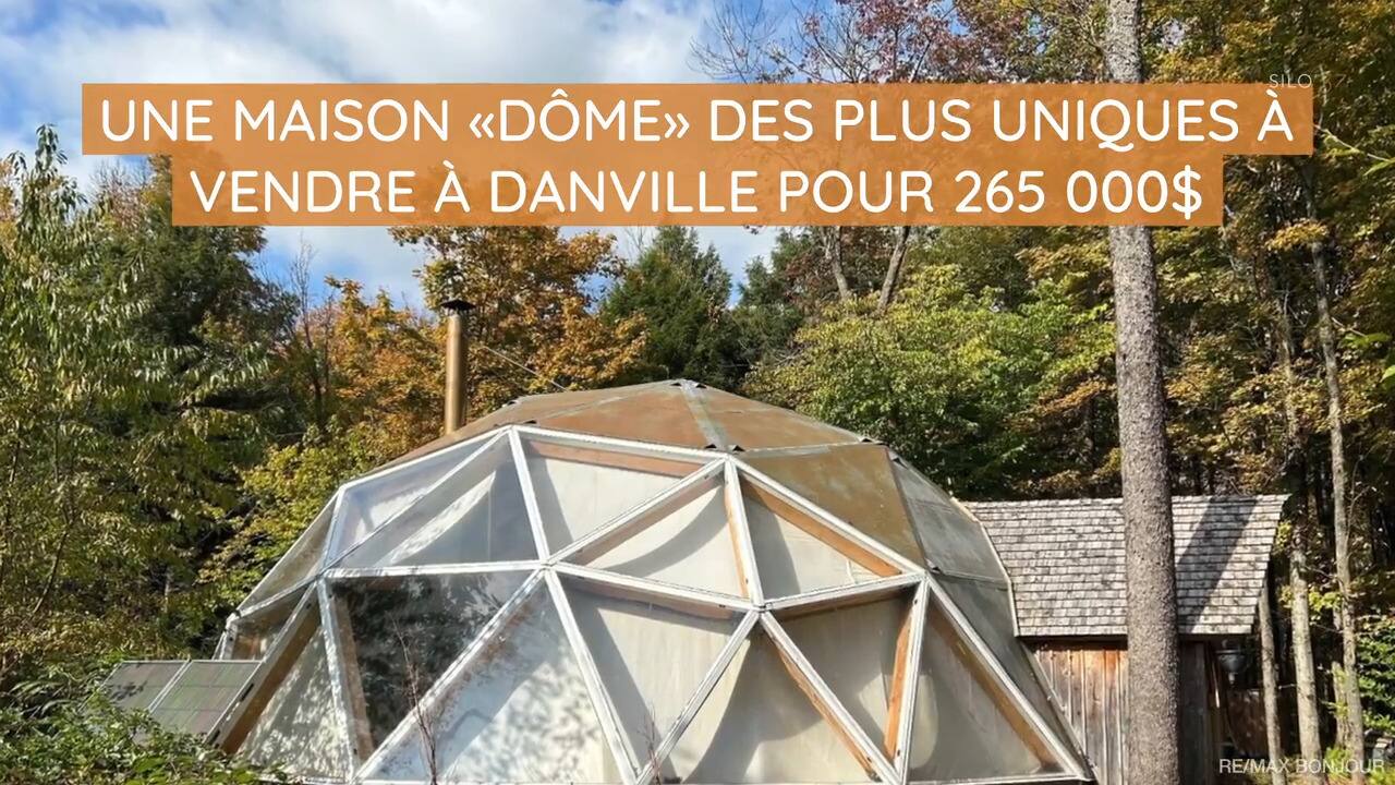 Une maison «dôme» des plus uniques à vendre à Danville pour 265 000$