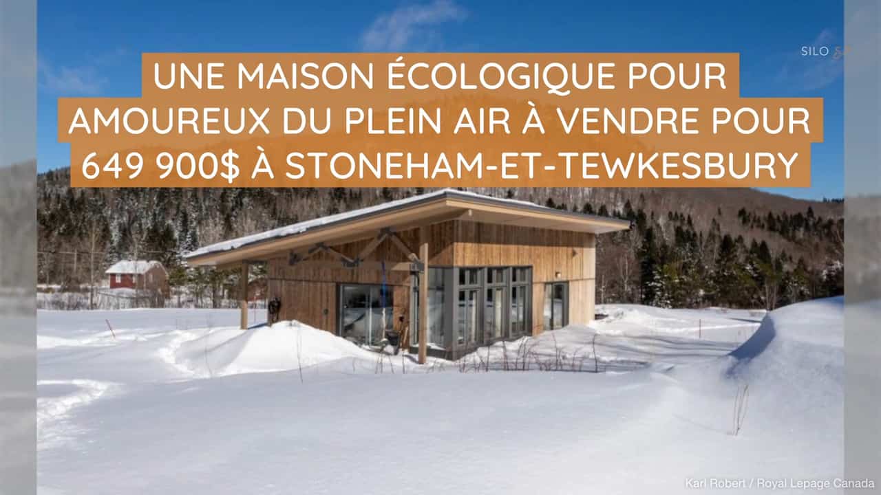 Une maison écologique pour amoureux du plein air à vendre pour 649 900$ à Stoneham-et-Tewkesbury