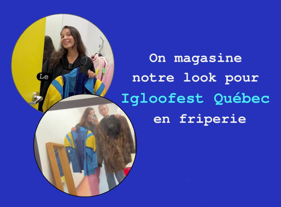 On magasine notre look pour Igloofest Québec en friperie