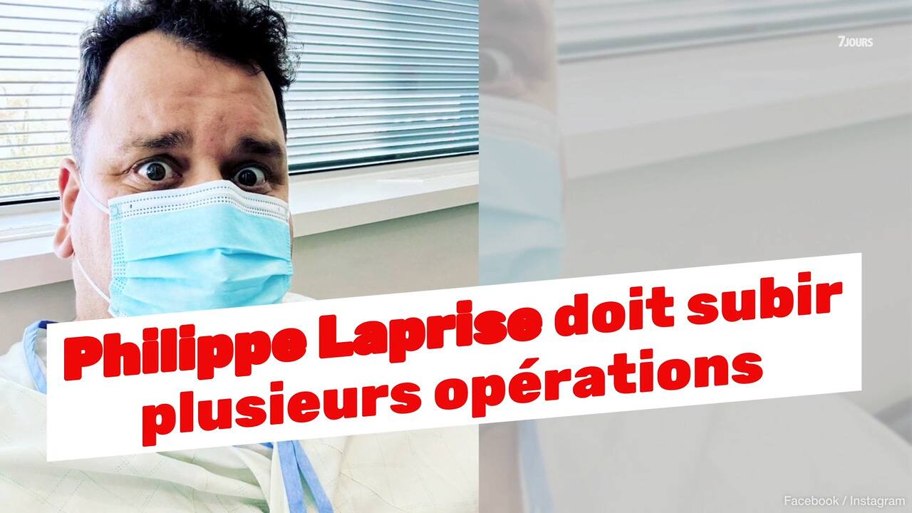 Philippe Laprise doit subir plusieurs opérations