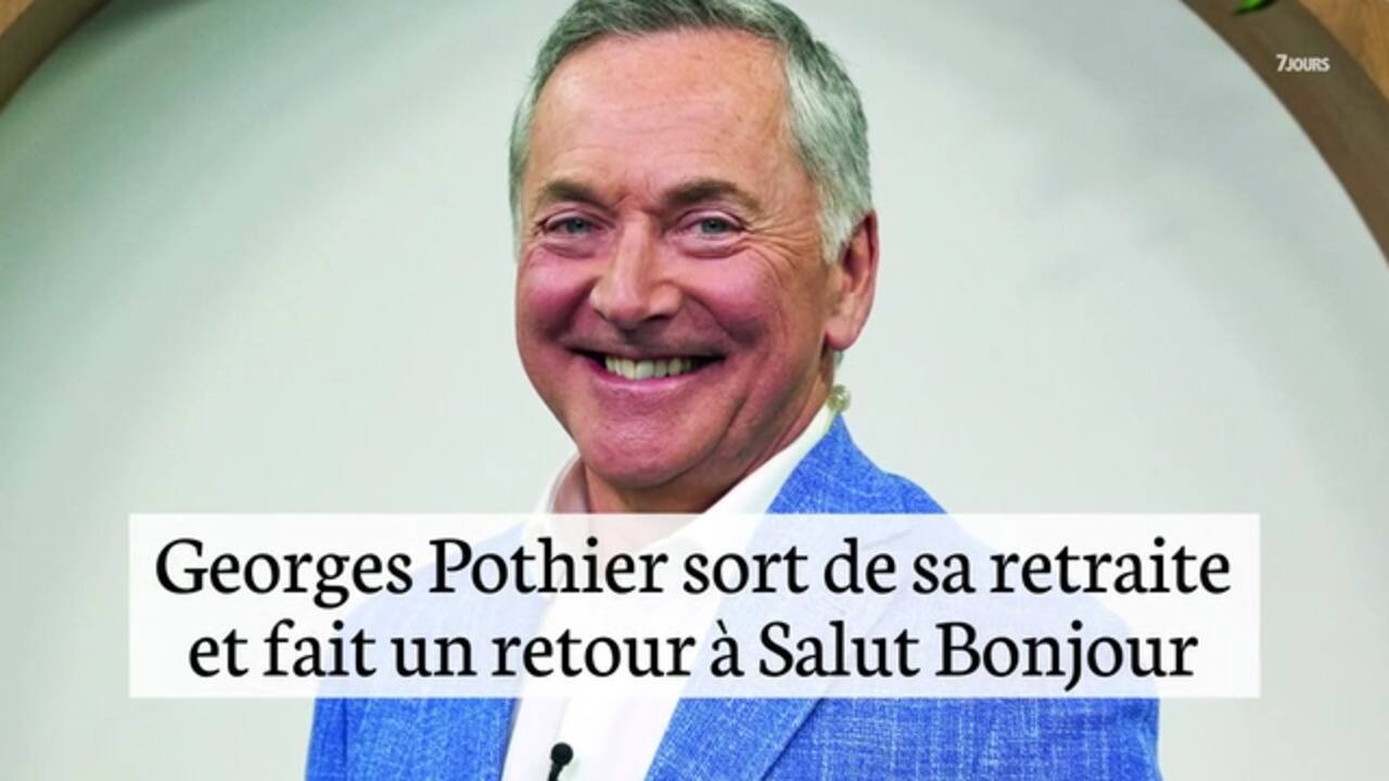Georges Pothier sort de sa retraite et fait un retour à Salut Bonjour