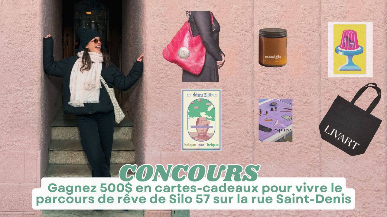 [VIDÉO] CONCOURS: Gagnez 500$ en cartes-cadeaux pour vivre le parcours de rêve de Silo 57 sur la rue Saint-Denis