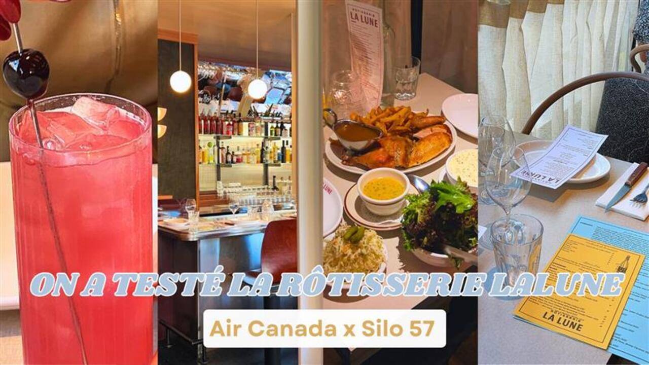 [VIDÉO] Air Canada x Silo 57 : On a testé la Rôtisserie La Lune