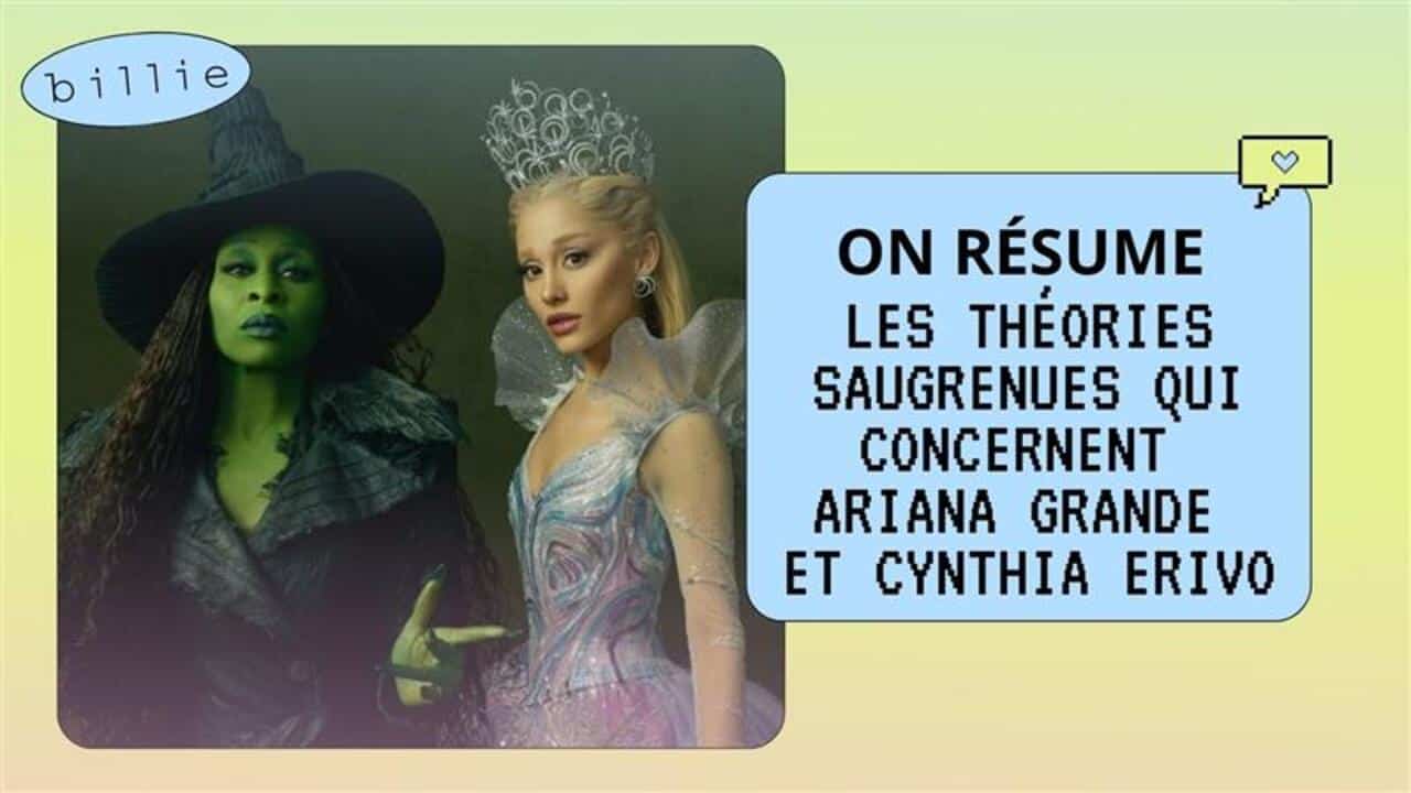[VIDÉO] On résume les théories saugrenues qui concernent Ariana Grande et Cynthia Erivo