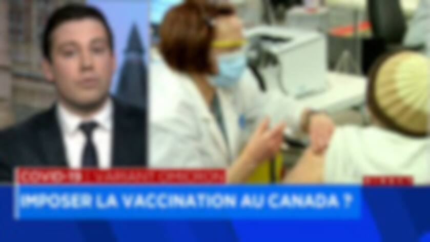 Vers une vaccination obligatoire au Canada? - explications