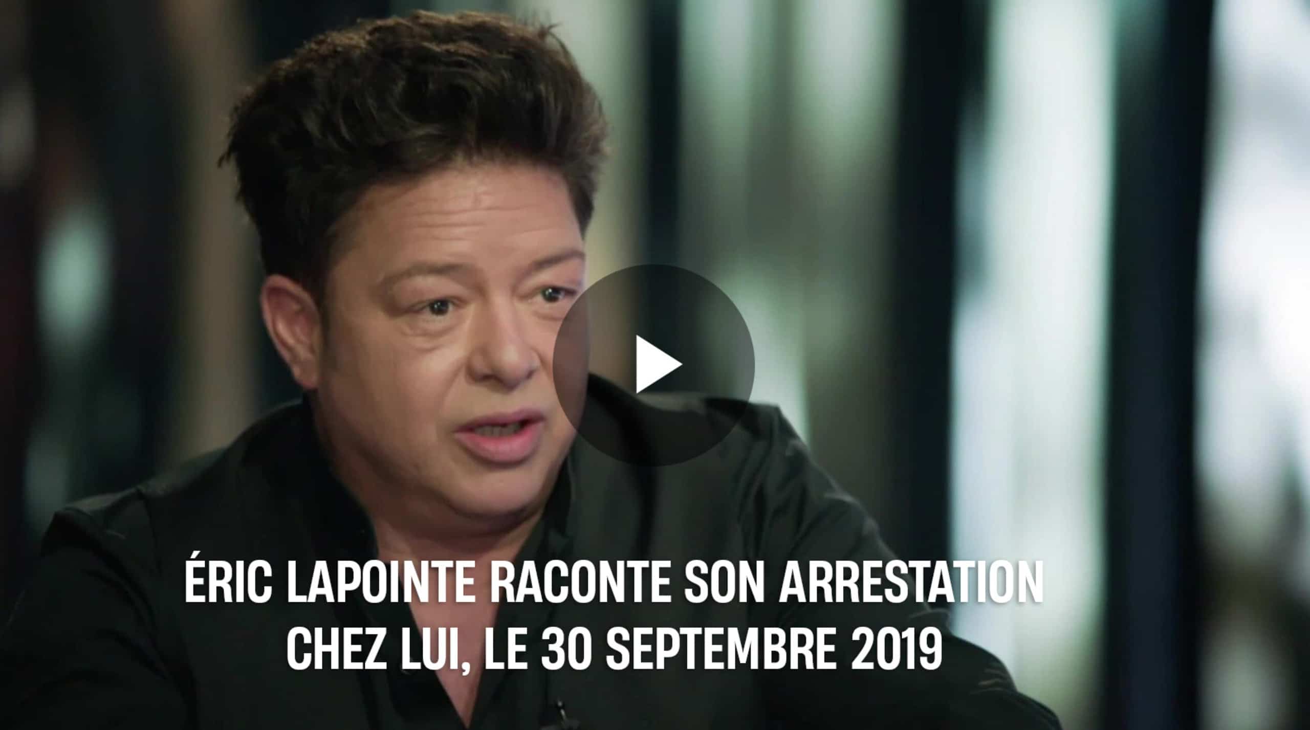 Éric Lapointe raconte son arrestation chez lui, le 30 septembre 2019