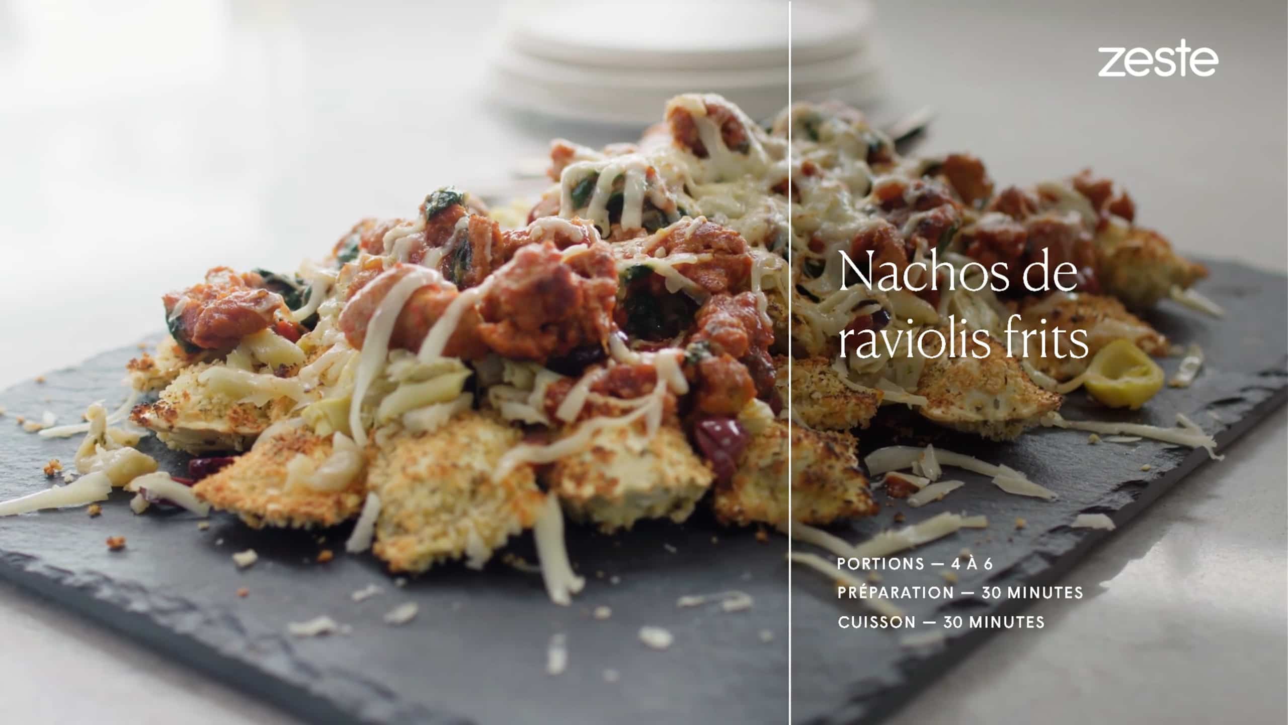 Nachos de raviolis frits Trois fois par jour & vous Zeste TVA+ TVA+