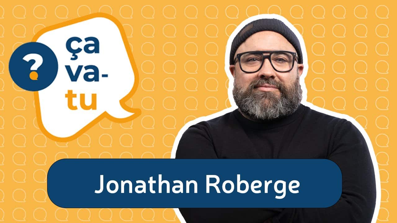 Ça va-tu Jonathan Roberge? | QUB | QUB radio