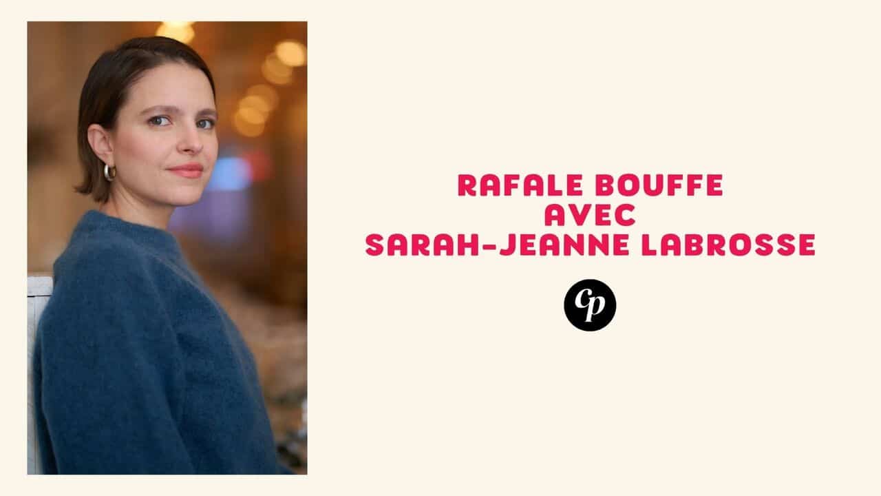 Rafale bouffe avec Sarah-Jeanne Labrosse | Coup de pouce