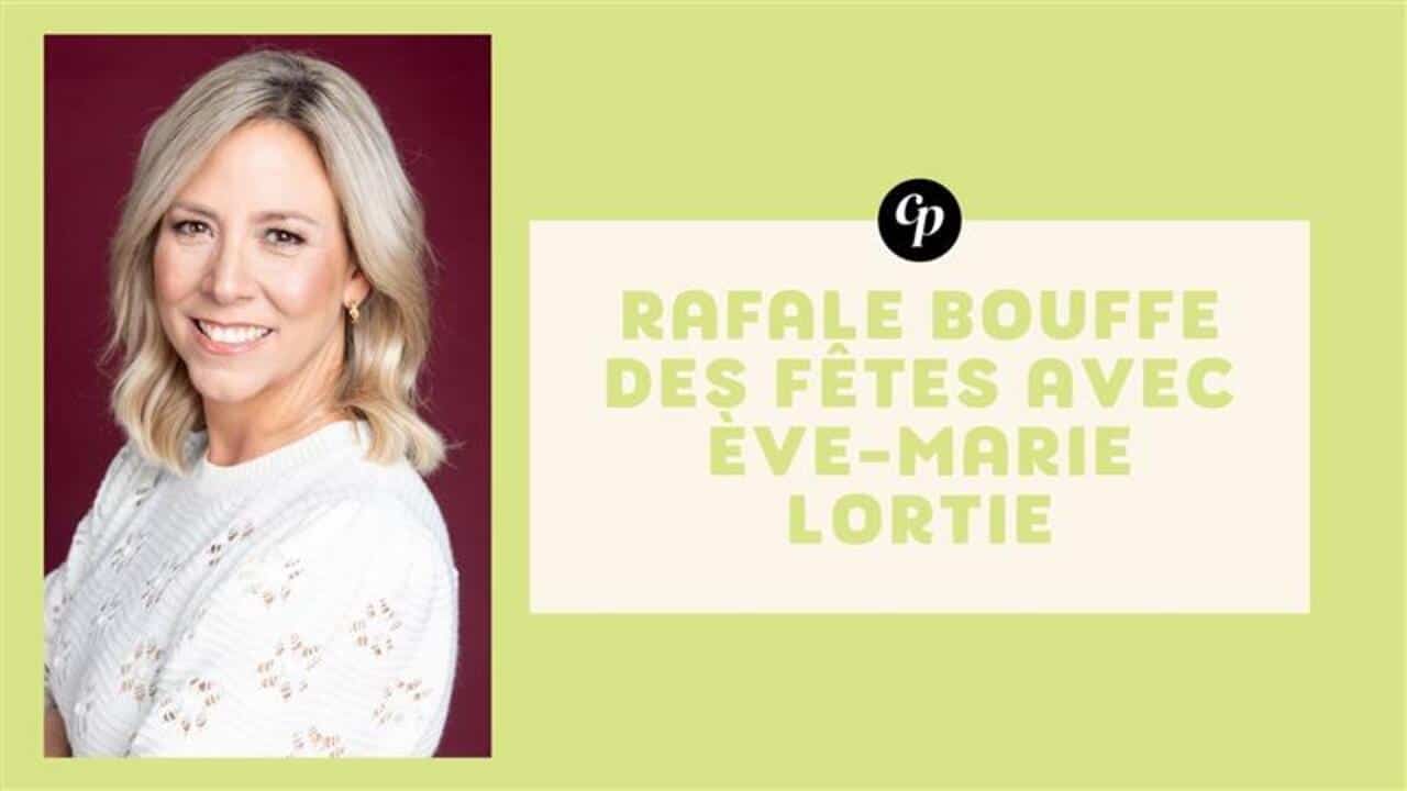 Ève-Marie Lortie répond à notre rafale du temps des fêtes | Coup de pouce