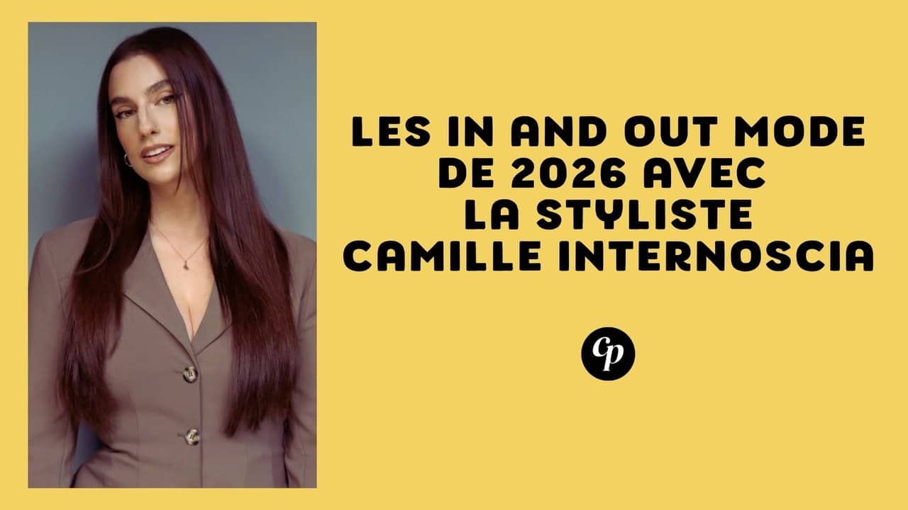 Les in and out mode de 2026 avec la styliste Camille Internoscia | Coup ...